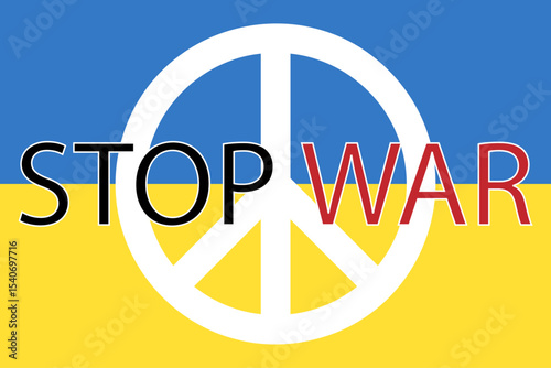 Ukraine flag & peace sign with stop war in the middle, Vector illustration