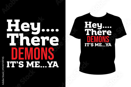 Hey there demons it's me Quotes svg, Christmas Svg, t-shirt design for prints, Xmas t-shirt design cut file