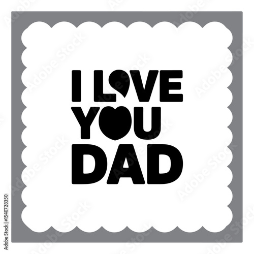 Fun and Cheerful I Love Dad Lettering Art