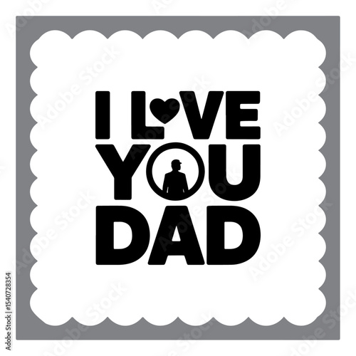 Fun and Cheerful I Love Dad Lettering Art