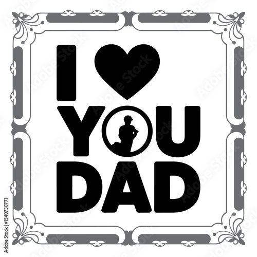 Simple Yet Bold I Love Dad Vector Graphic