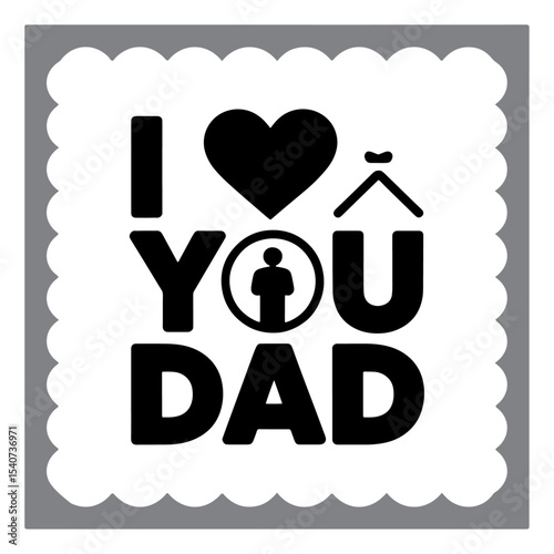 I Love You Dad Typography with Heart and Smiley Icon