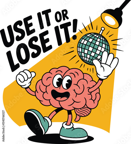 Funky brain character dancing with disco ball use it or lose it