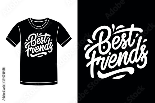 Best Friends Forever Motivational T Shirt Design