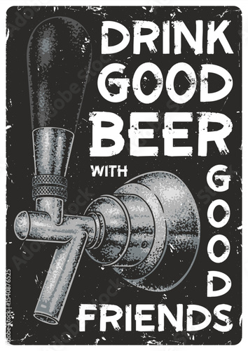 Enjoy good beer with good friends today