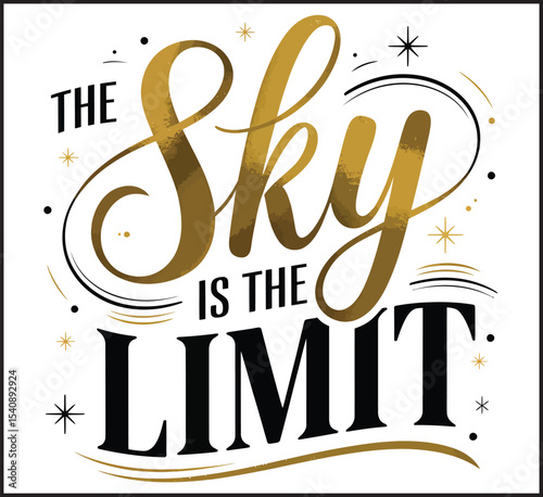 The Sky is the Limit Typography - Motivational Inspirational Quote Lettering Vector Design