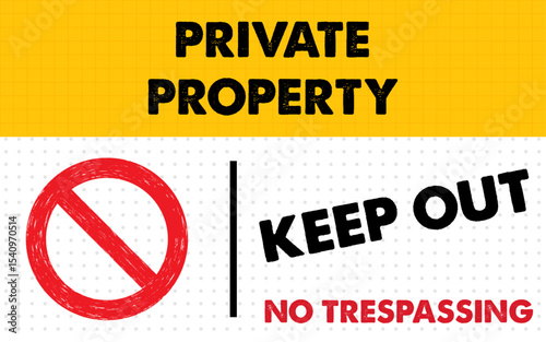 private property keep out sign board no trespassing no entry security symbol warning forbidden black text dusty grunge effect red white background Restricted Area DO NOT ENTER