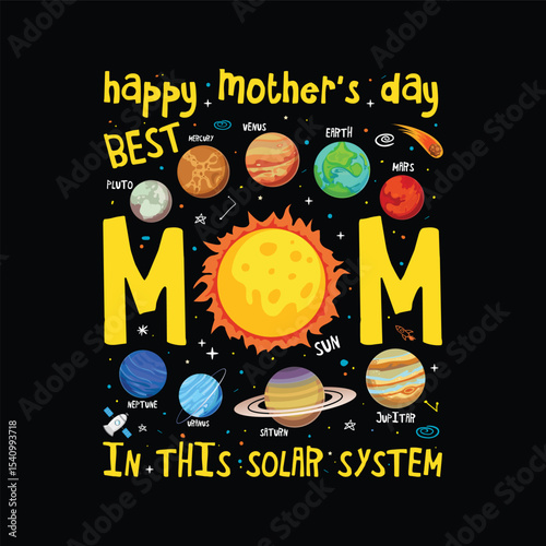 Art & Illustration, "To the Brightest Star in My Universe – Happy Mother’s Day!" Mother's day t-shirt design, Mother t-shirt