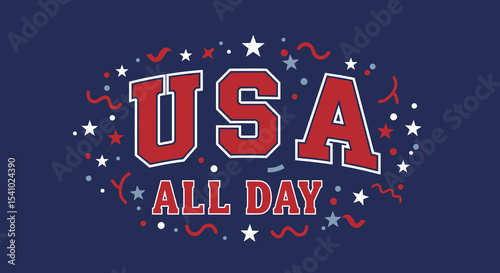 USA ALL DAY. Patriotic American slogan with stars and confetti. Red, white, and blue typography design for celebrations and national pride.