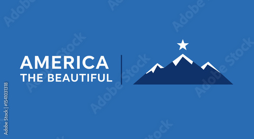 AMERICA THE BEAUTIFUL text with a stylized mountain range and star icon. Patriotic graphic design concept on a blue background.