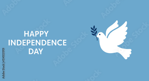 HAPPY INDEPENDENCE DAY. White dove of peace holding an olive branch on a light blue background. National holiday celebration greeting.