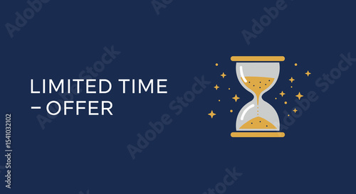 LIMITED TIME - OFFER text with a sparkling hourglass illustration, promotional banner concept for sales, marketing, and urgent deals.
