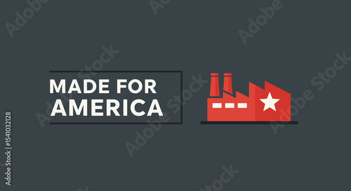 MADE FOR AMERICA. Red factory icon with star symbolizing American manufacturing and industry, promoting local production and economic patriotism.