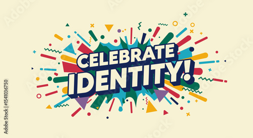 CELEBRATE IDENTITY! text in a vibrant comic book style with colorful abstract background. Graphic design for posters, banners, and social media promoting diversity, inclusion, and self-expression.