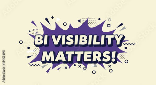 BI VISIBILITY MATTERS! Comic style graphic illustration with bold text in a purple speech bubble. LGBTQIA plus awareness and pride message on a retro background with abstract shapes.