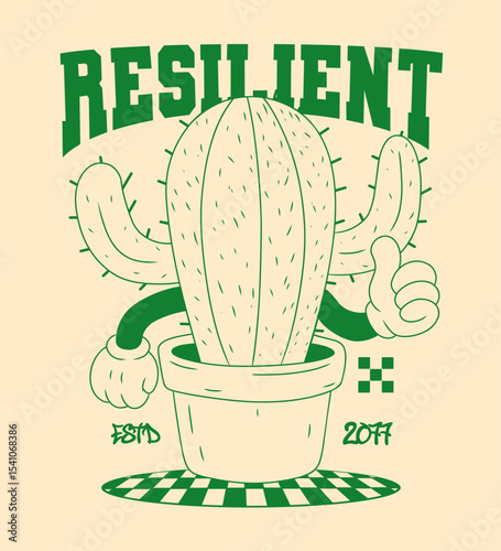 Retro Cartoon Cactus Character. Vintage Motivational Poster with Resilient Text for T-Shirt or Wall Art