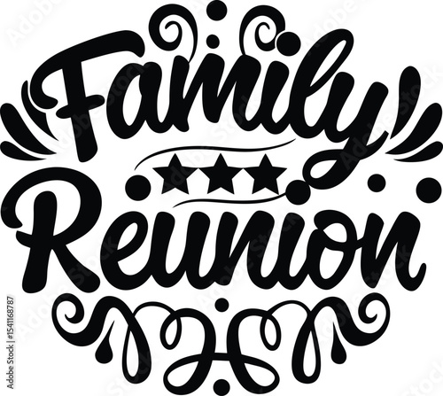Elegant and decorative family reunion text design featuring calligraphy and flourishes ideal for invitations and decorations