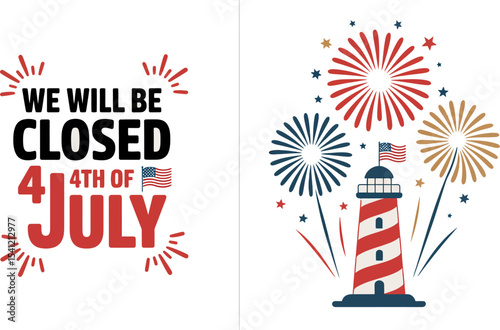 Fourth of july closed sign with lighthouse and fireworks vector illustration for independence day holiday editable stock vector illustration