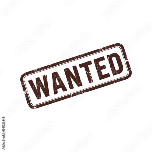 Wanted rubber stamp grungy vector illustration, vintage distressed label, retro seal, outlaw badge design