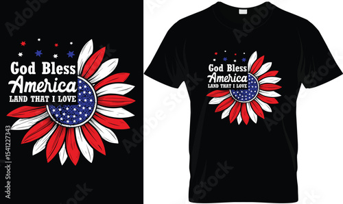 GOOD Bless America Land that I love T-Shirt Vector Design. Patriotic Sunflower, 4th of July