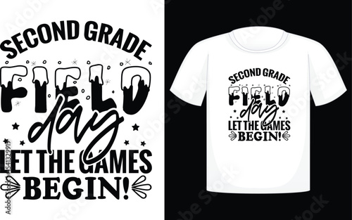 Second Grade Field Day Let The Games Begin! T-shirt, goal, kick, label, religion, soccer, trendy, funny