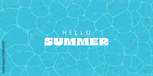 Hello summer, greeting on sea or pool water background, summer travel vector illustration.