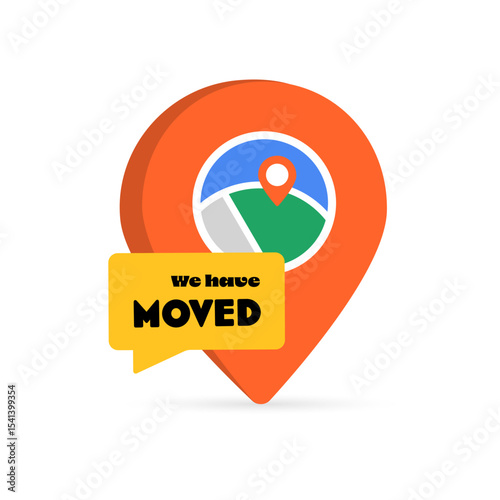We have moved message concept. Pin location icons, ideal for business relocation. We have moved sign, moving announcement or we've moved notice isolated on white flat design vector illustration