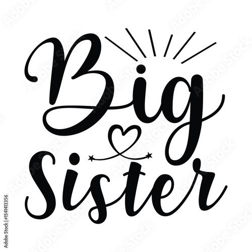 Best Sister Ever Inspirational Family Quote Design