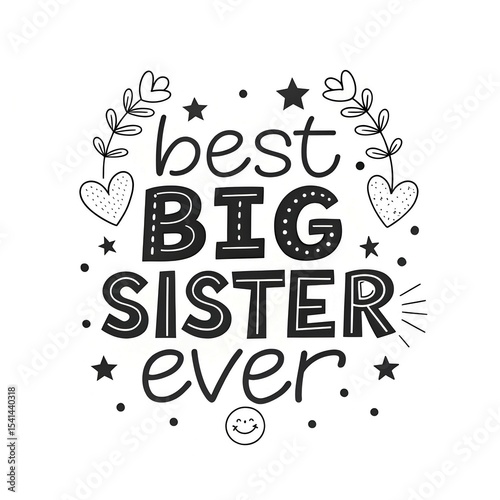 Cute cool best big little sister sis daughter ever black outline text word letter lettering doodle outline stroke typography kids happy family day clipart sticker icon svg