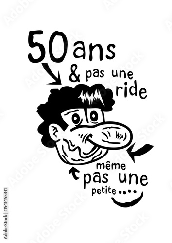 50 ans pas une ride personnage anniversaire