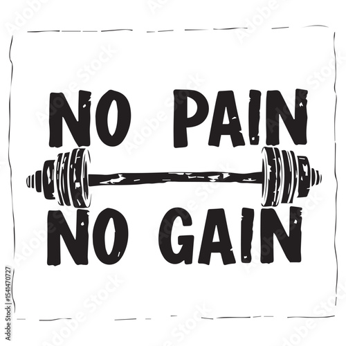 No pain no gain fitness motivation quote with barbell