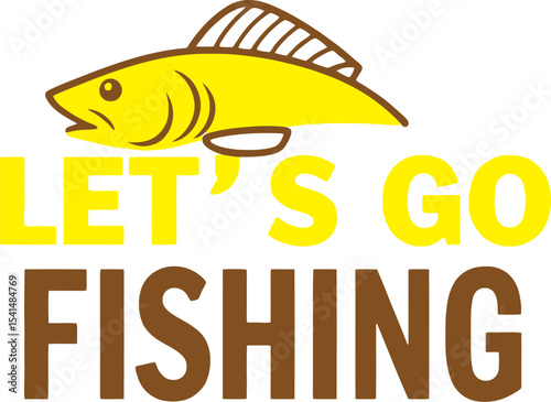 lets go fishing typography T-shirt design 
