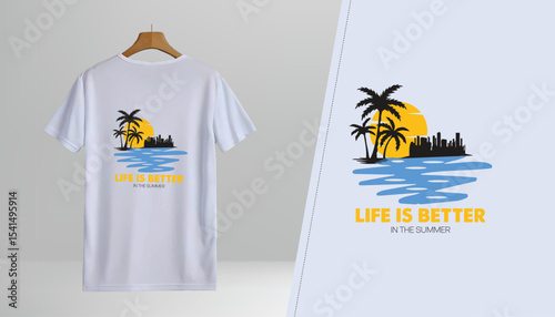 Summer t shirt design life is better in the summer
