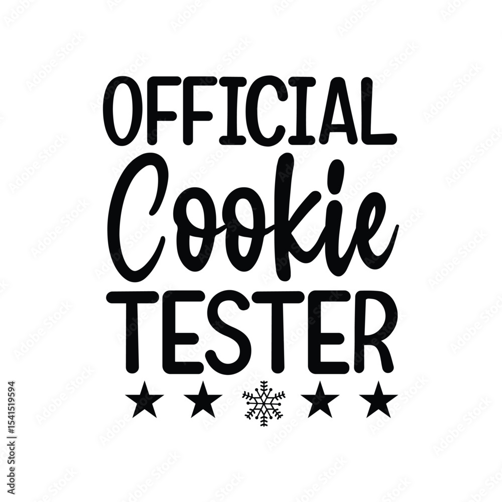Obraz premium Official Cookie Tester Fun Cookie Tasting Quote Design