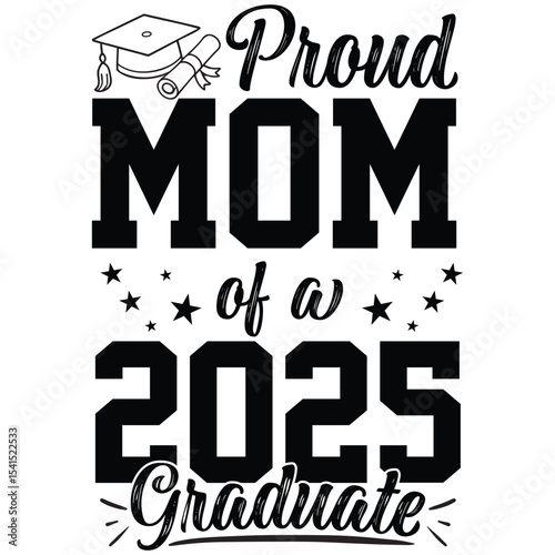 Proud Mom Graduate 2025 Svg Art & Illustration