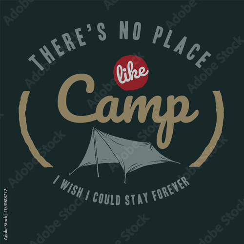 There's No Place Like Camp - Nostalgic Camping Design