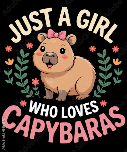 Just a Girl Who Loves Capybaras Cute Rodent Animal