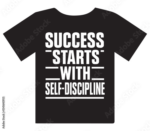  Success Starts with Self-Discipline Motivational T-Shirt Design
