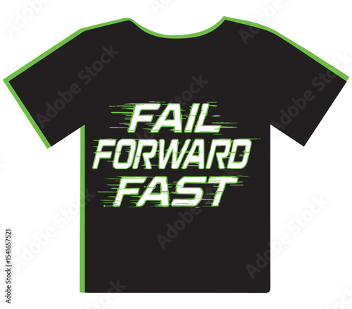  Fail Forward Fast Motivational T-Shirt Design
