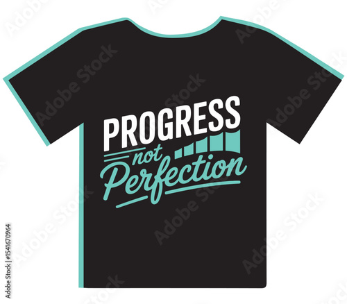 Progress For Perfection Motivational T-Shirt Design
