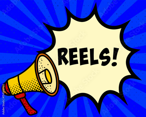 Reels announcement speech bubble. Megaphone, speech burst, comic style, bright background, communication element, expression tool, voice projection, information sharing, pop art design.
