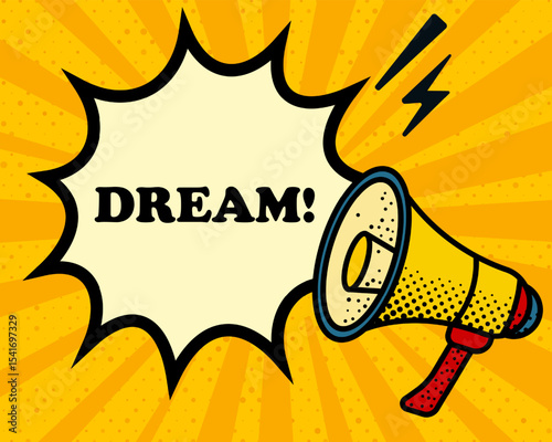 Dream speech bubble. Megaphone, lightning, speech burst, sound lines, pop art style, loudspeaker, public speaking, yellow background, expression, voice, alert, broadcast