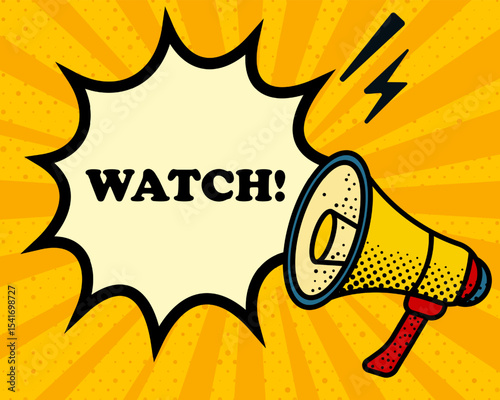 Watch speech bubble. Megaphone, lightning, speech burst, sound lines, pop art style, loudspeaker, public speaking, yellow background, expression, voice, alert, broadcast