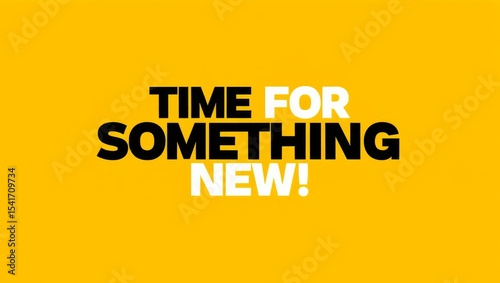 Time For Something New! - Golden business poster.