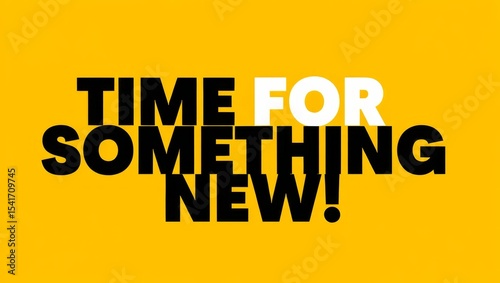 Time For Something New! - Golden business poster.