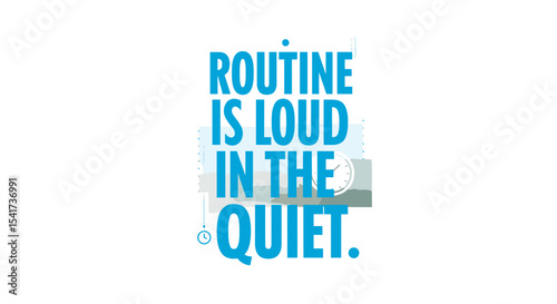 Motivational quote about routine in calming blue font  