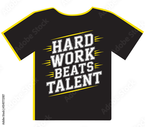 "Hard Work Beats Talent" T-Shirt Design with Yellow Accents, Emphasizing Perseverance and Effort
