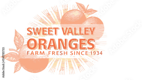 Illustration of sweet valley oranges with farm fresh since nineteen thirty four text and orange fruits