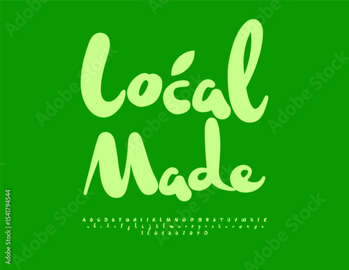 Vector Marketing label Locally Made. Eco Green Font. Typography Minimal Alphabet Letters and Numbers set.