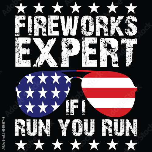 Fireworks Expert If I Run You Run Funny 4Th Of July Men T-Shirt